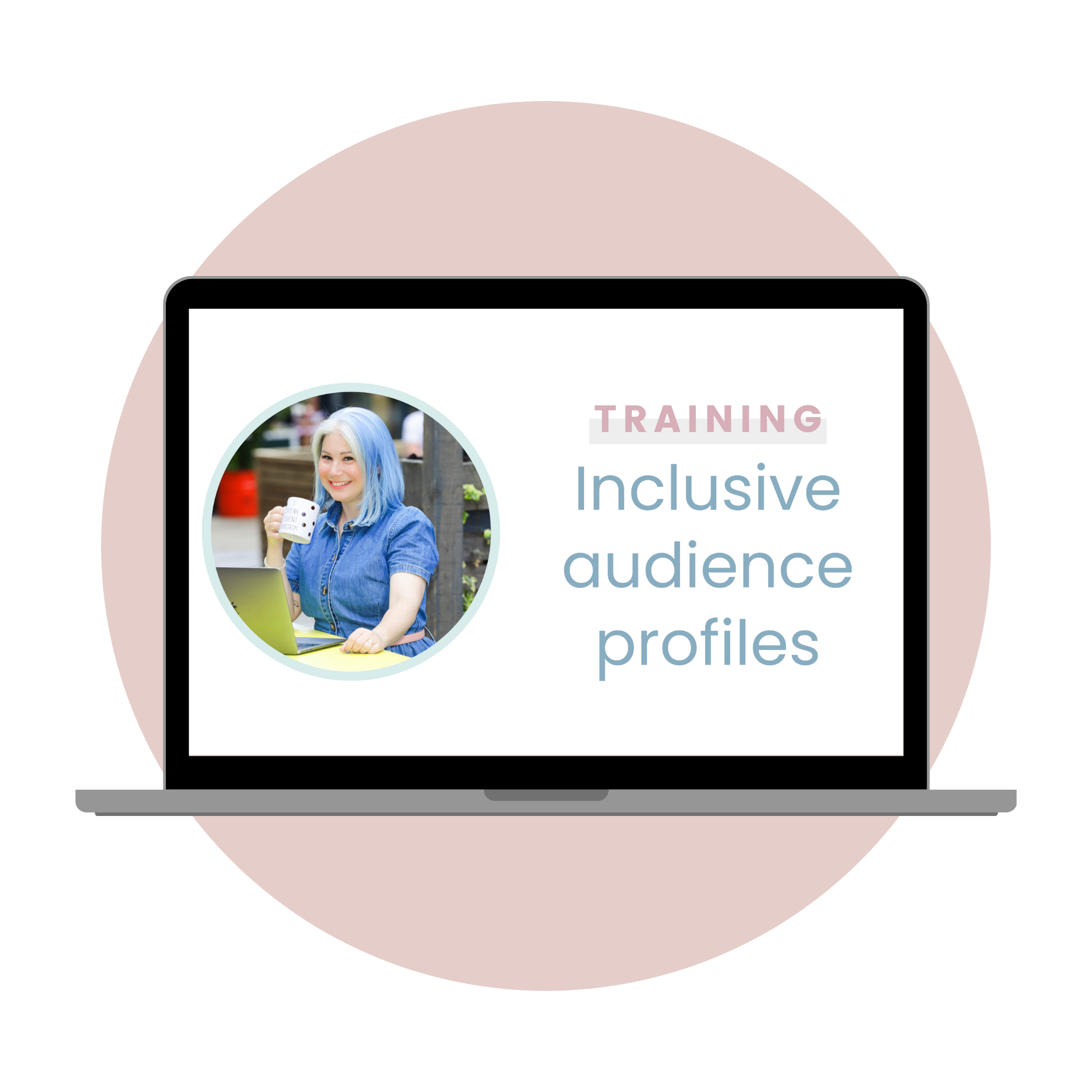 laptop displaying the words training inclusive customer profiles in front of a pink circle background